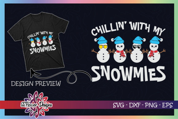 Chillin with My Snowmie Christmas Snowman T-Shirt Designs