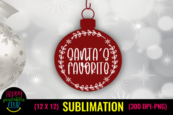 Santa's Favorite Christmas Sublimation for Crafts